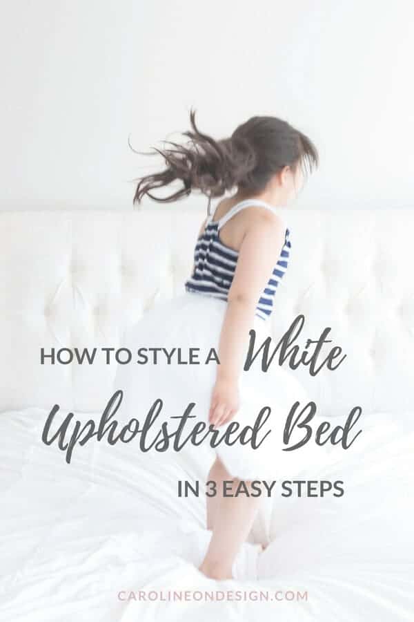 How to style a white upholstered bed