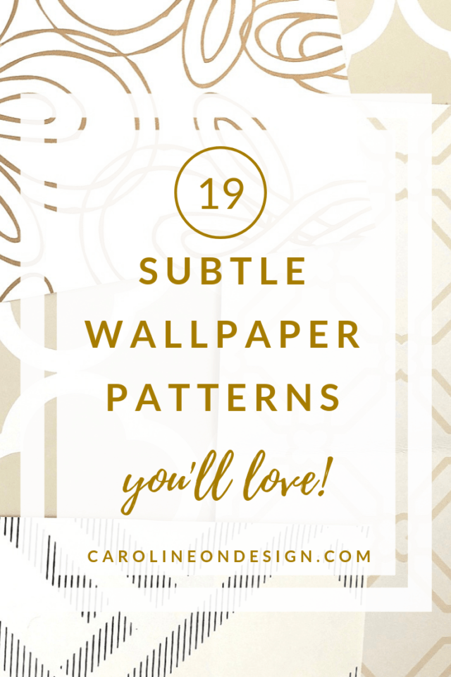 19 subtle wallpaper patterns you'll love!