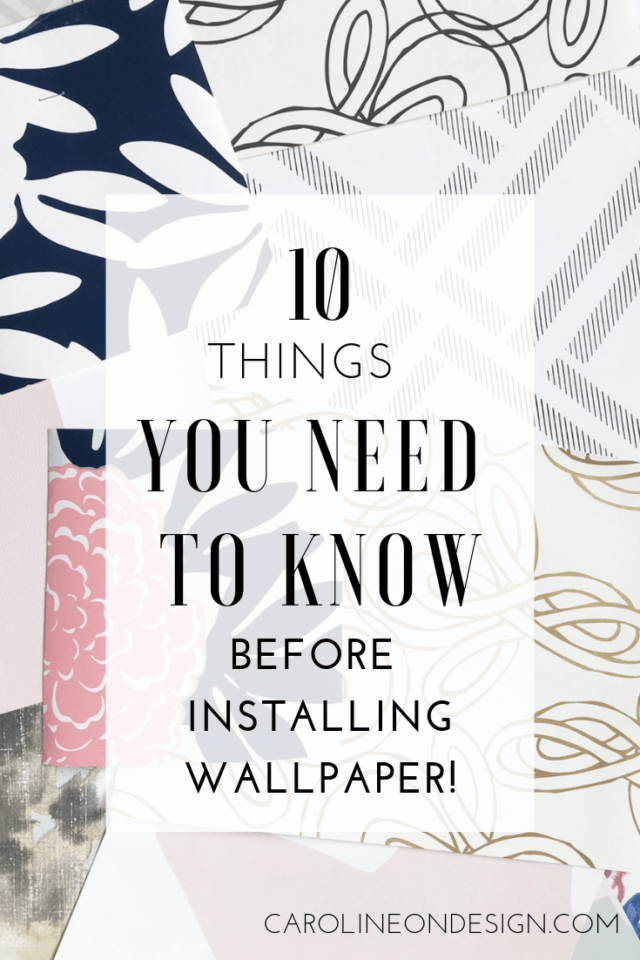 Ten things you NEED to know before installing wallpaper in your home.