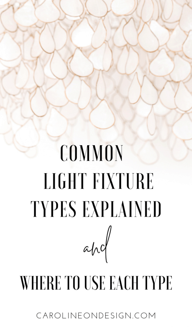 Common light fixture types and where to use pin