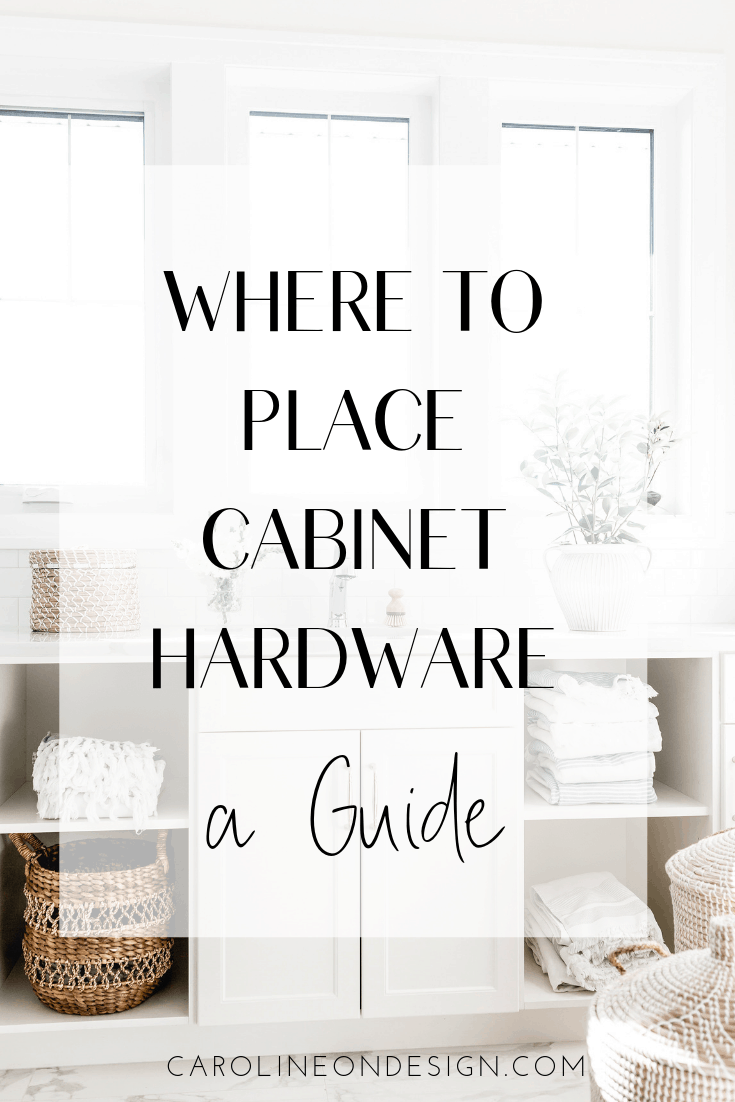 A Guide To Cabinet Hardware Placement, Where To Put Cabinet Knobs And Pulls