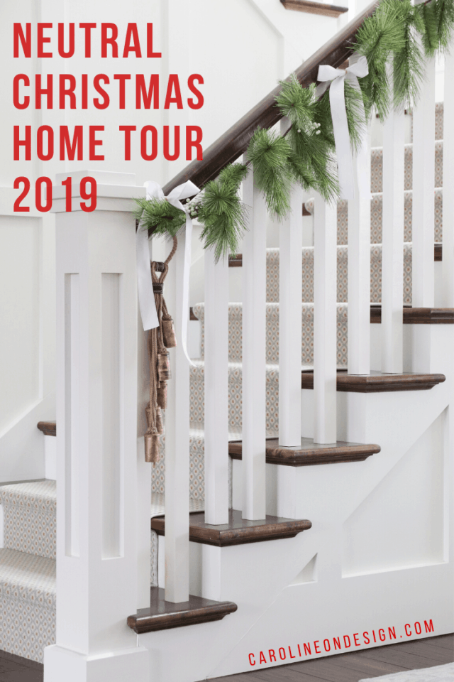 Neutral Textured Christmas Home Tour 2019 Caroline on Design