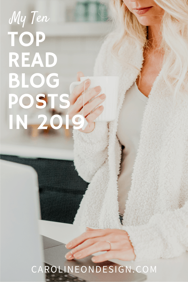 My 10 Most Popular Blog Posts in 2019 Caroline on Design