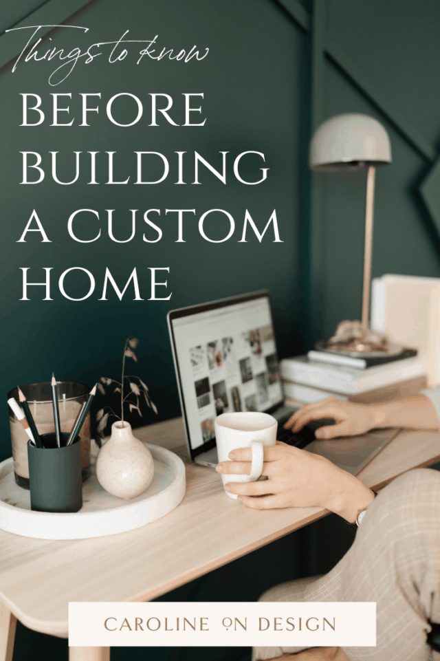 things to know before building a custom home