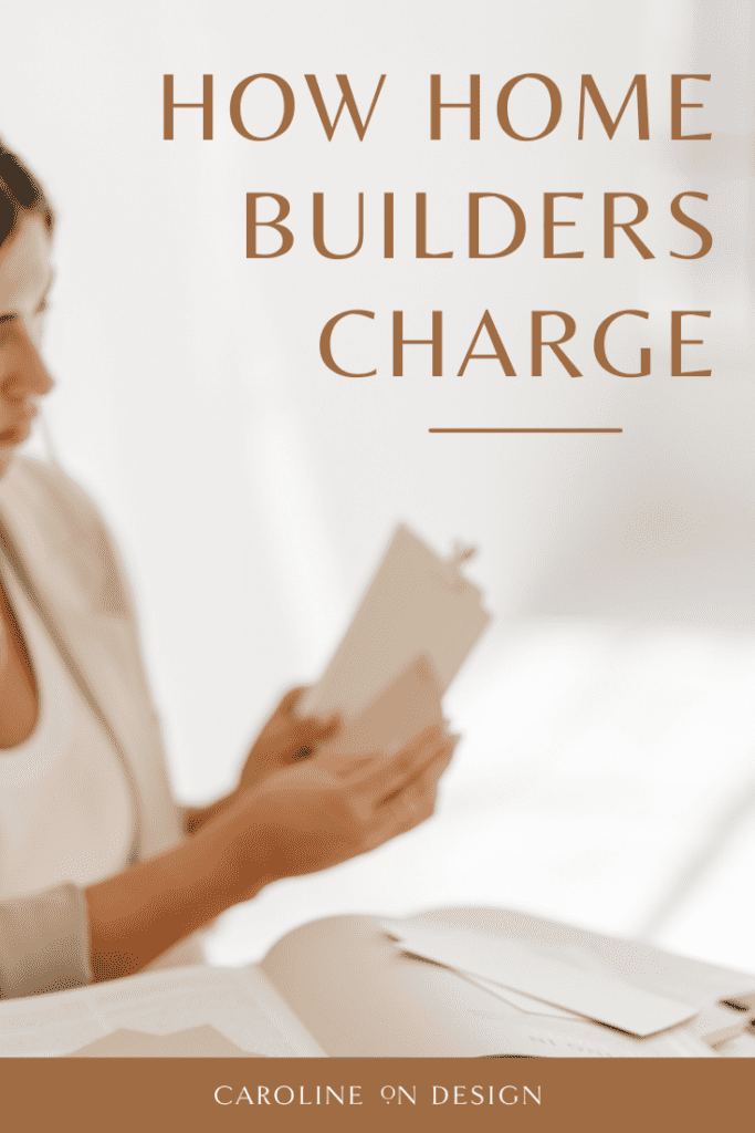 How Home Builders Charge