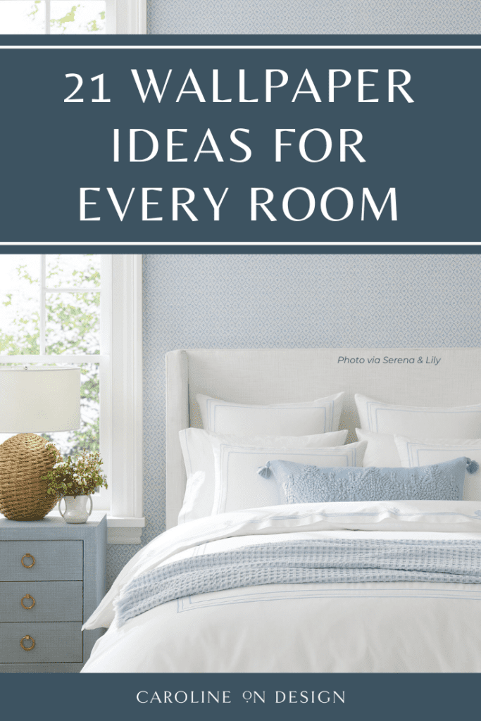 21 Wallpaper Ideas for Every Room