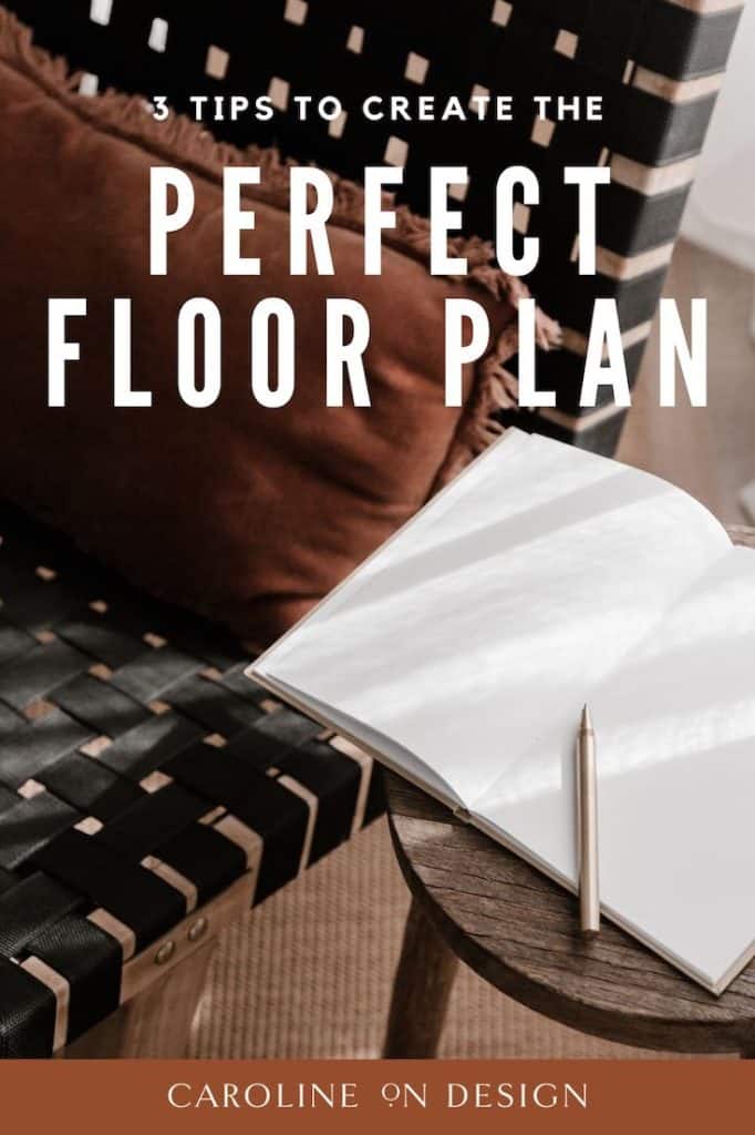 3 tips to create the perfect floor plan